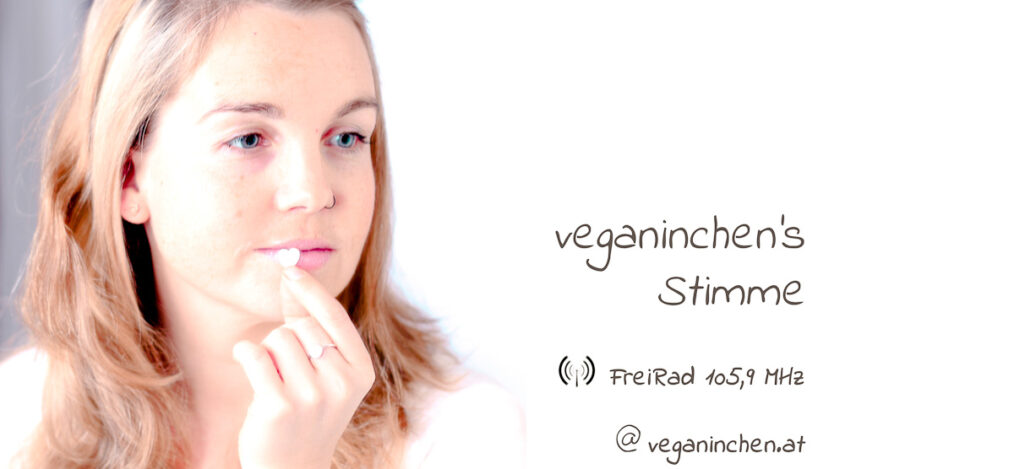 veganinchens Stimme
